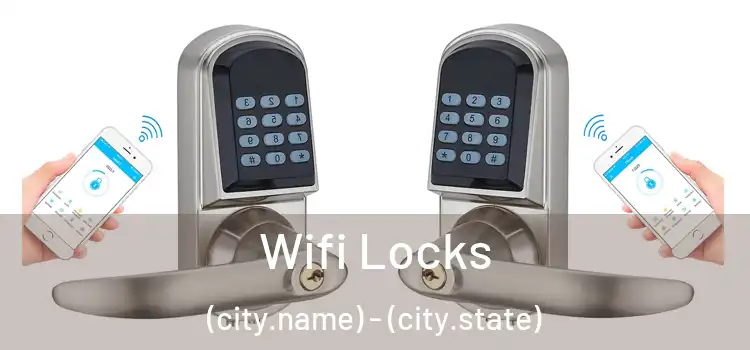  Wifi Locks (city.name) - (city.state)